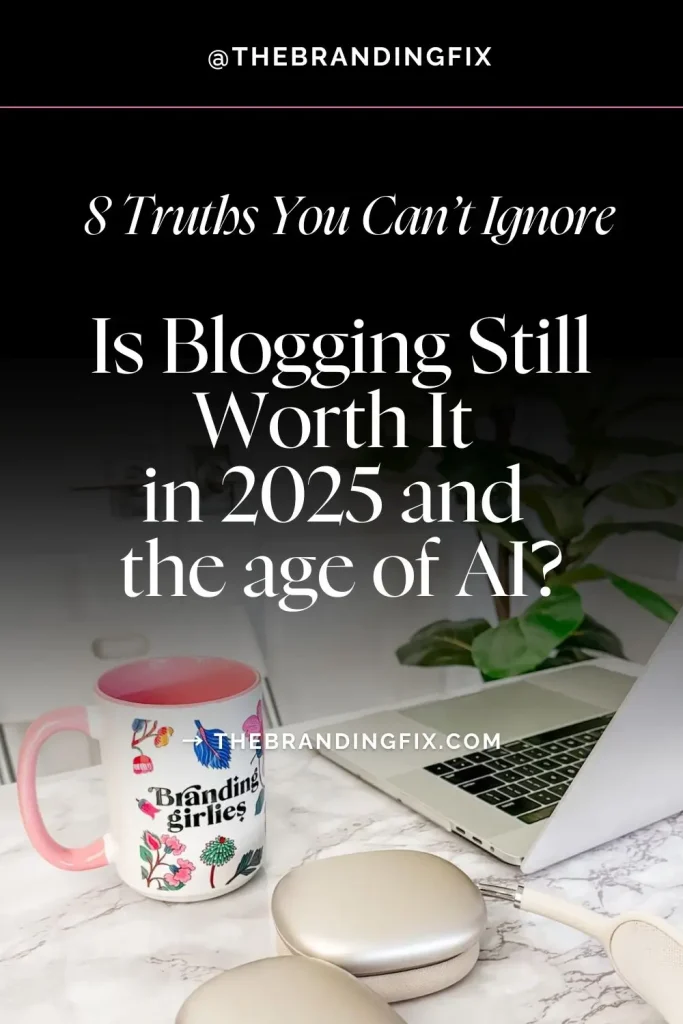 Is Blogging Still Worth It In 2025?