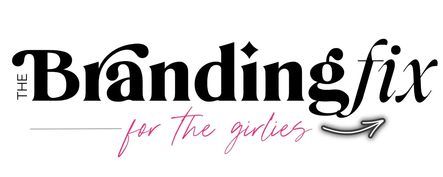 The Branding Fix / Branding for the Girlies