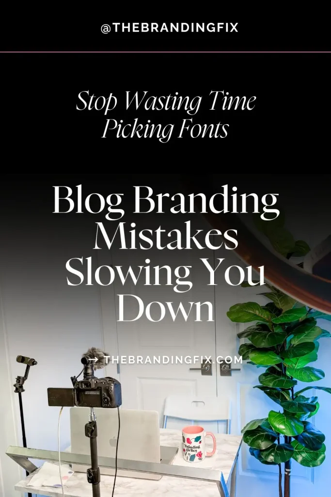 Blog Branding Mistakes Slowing you Down